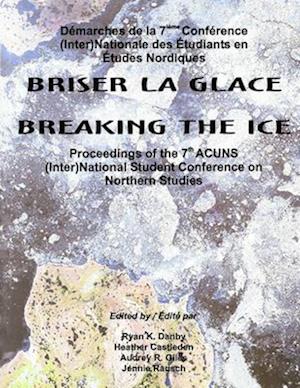 Breaking the Ice/Briser la Glace