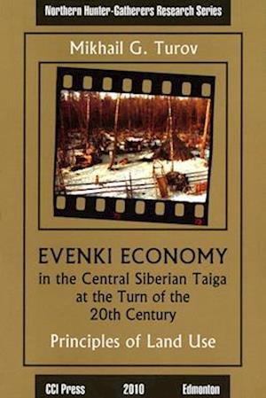 Evenki Economy in the Central Siberian Taiga at the Turn of the 20th Century