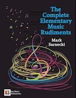 The Complete Elementary Music Rudiments 