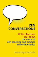 Zen Conversations: The Scope of Zen Teaching and Practice in North America 