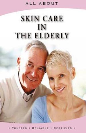 All about Skin Care in the Elderly