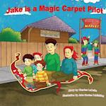 Jake Is a Magic Carpet Pilot