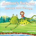Shannon's Backyard George and George Book Four