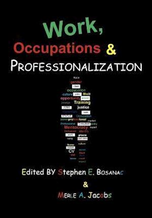 Work, Occupations & Professionalization