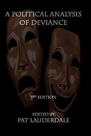 A Political Analysis of Deviance: Third Edition