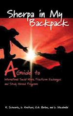 Sherpa in My Backpack: A Guide to International Social Work Practicum Exchanges and Study Abroad Programs 