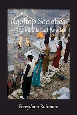 Rooftop Societies: The Middle East Paradox