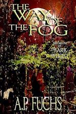 The Way of the Fog (The Ark of Light, Volume One)