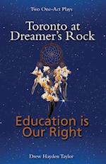 Toronto at Dreamer's Rock and Education Is Our Right