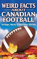 Weird Facts about Canadian Football