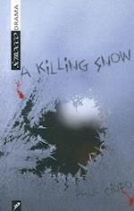 A Killing Snow