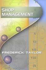 Shop Management, by Frederick Taylor