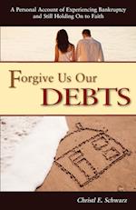 Forgive Us Our Debts