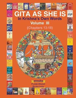 Gita As She Is, In Krishna's Own Words, Book III