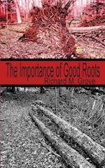 The Importance of Good Roots