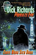 Dick Richards: Private Eye