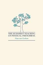 The Buddhist Teaching on Physical Phenomena