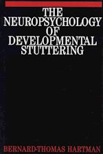 The Neuropsychology of Developmental Stuttering