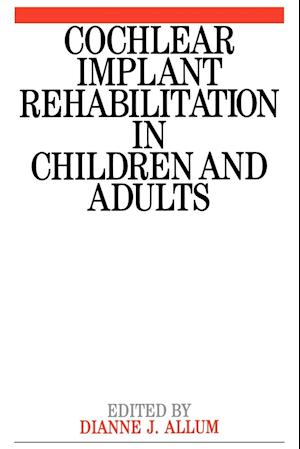 Cochlear Implant Rehabilitation in Children and Adults