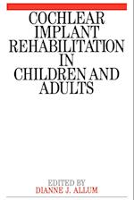 Cochlear Implant Rehabilitation in Children and Adults