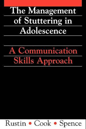 Management of Stuttering in Adolescence – A Communication Skills Approach