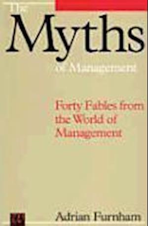 The Myths of Management