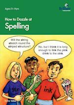 How to Dazzle at Spelling