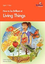 How to Be Brilliant at Living Things
