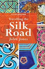 Travelling The Silk Road