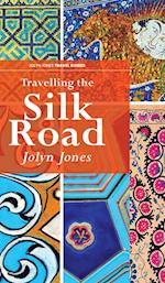 Travelling The Silk Road