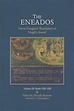 The Eneados: Gavin Douglas's Translation of Virgil's Aeneid
