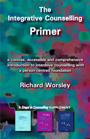 The Integrative Counselling Primer