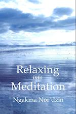 Relaxing into Meditation [paperback]