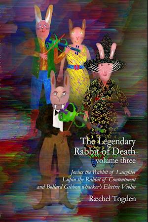 The Legendary Rabbit of Death - volume three