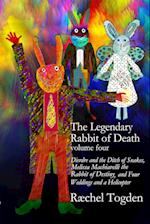 The Legendary Rabbit of Death - volume four 