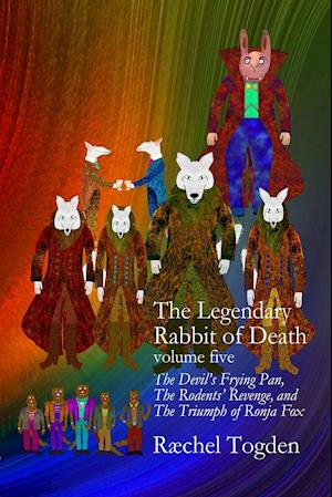 The Legendary Rabbit of Death - volume five