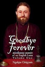 Goodbye Forever - Volume One 