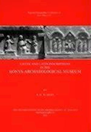 Greek and Latin Inscriptions in the Konya Archaeological Museum