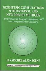 Geometric Computations with Interval and New Robust Methods