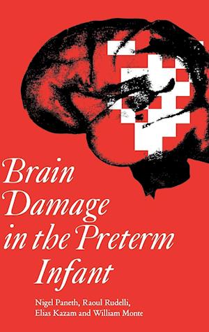 Brain Damage in the Preterm Infant