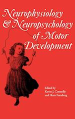 Neurophysiology and Neuropsychology of Motor Development