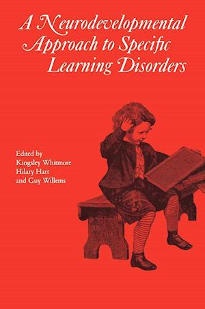 Neurodevelopmental Approach to Specific Learning  Disorders