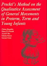 Prechtl's Method on the Qualitative Assessment of General Movements in Preterm, Term and Young Infants