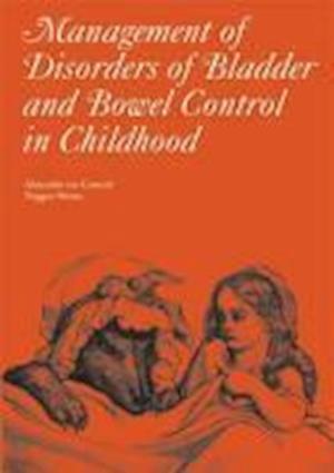 Management of Disorders of Bladder and Bowel Control in Children