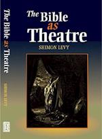 The Bible as Theatre