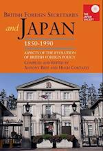 British Foreign Secretaries and Japan, 1850-1990
