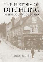 The History of Ditchling in the County of Sussex