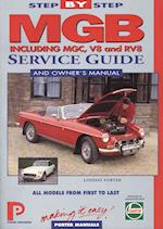 MGB Step-by-Step Service Guide and Owner's Manual