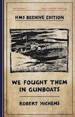 We Fought  Them in Gunboats