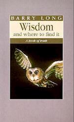 Wisdom and Where to Find It